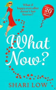 What Now? by Shari Low ...